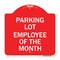 Signmission Designer Series Sign-Employee of Month, Red & White Aluminum Sign, 18" x 18", RW-1818-24105 A-DES-RW-1818-24105 - alternate 1
